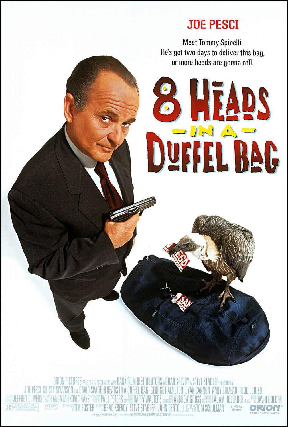 8 Heads In A Duffel Bag Poster