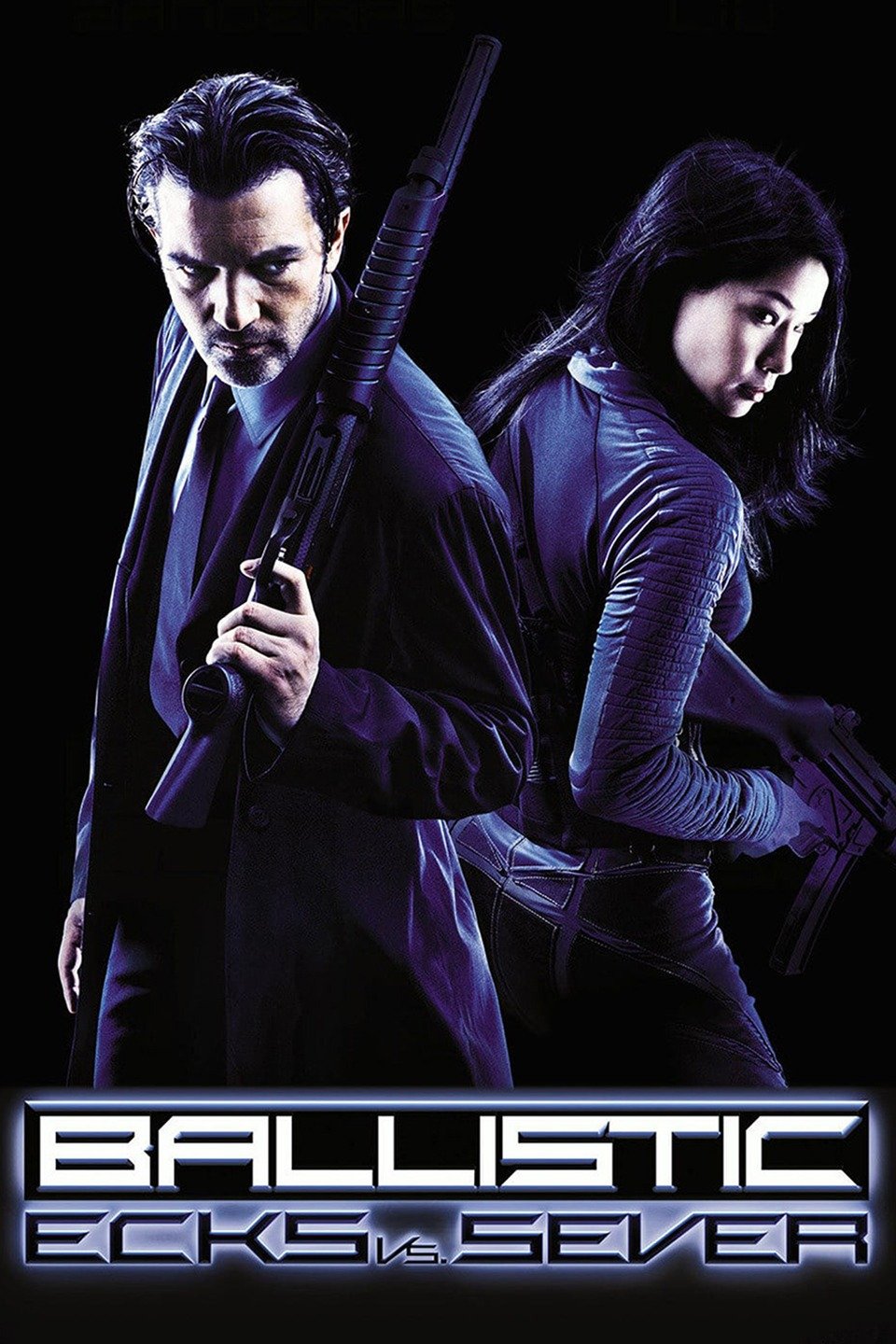 Ballistic: Ecks vs. Sever Ballistic: Ecks vs. Sever Poster