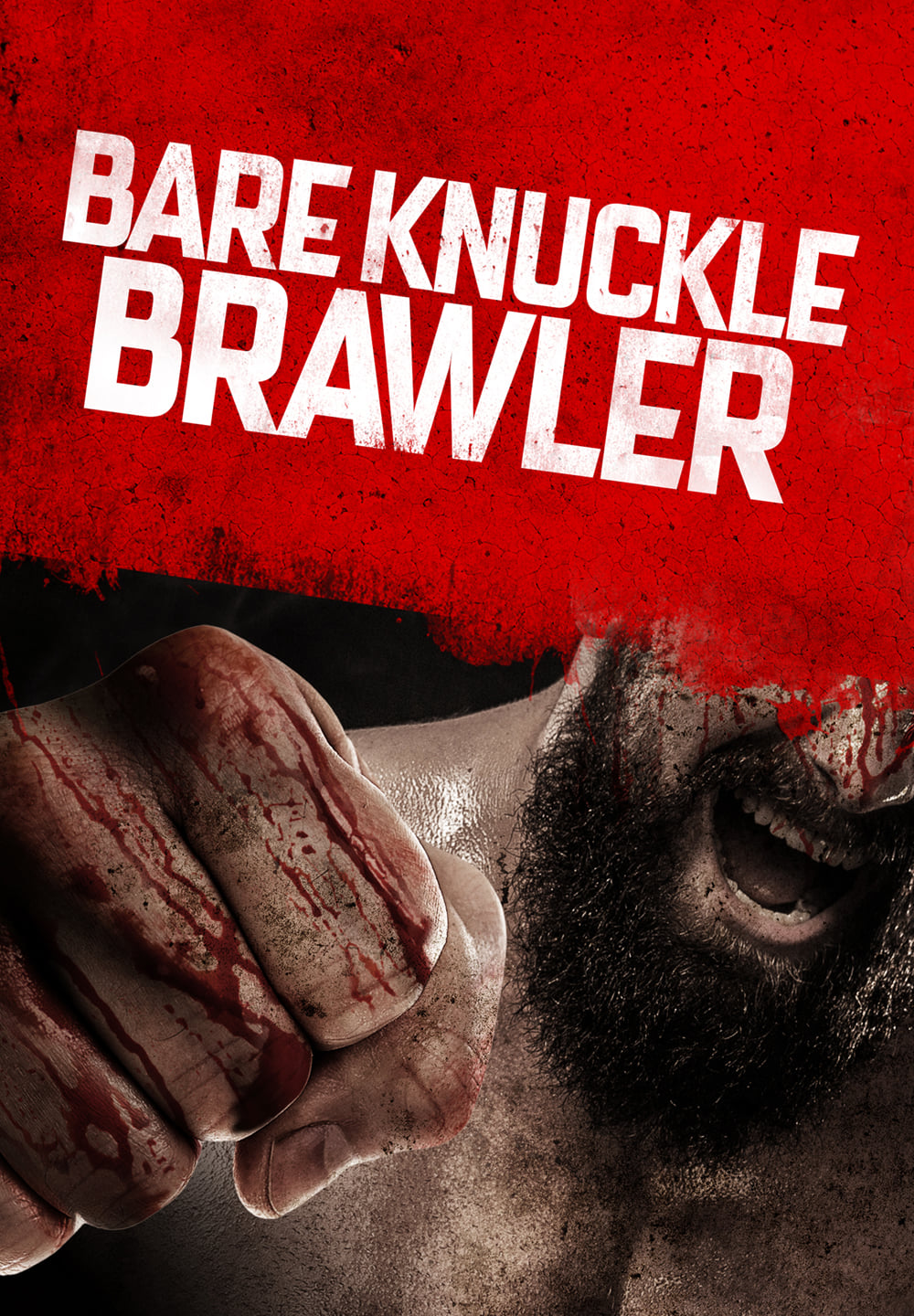 Bare Knuckle Brawler Bare Knuckle Brawler Poster