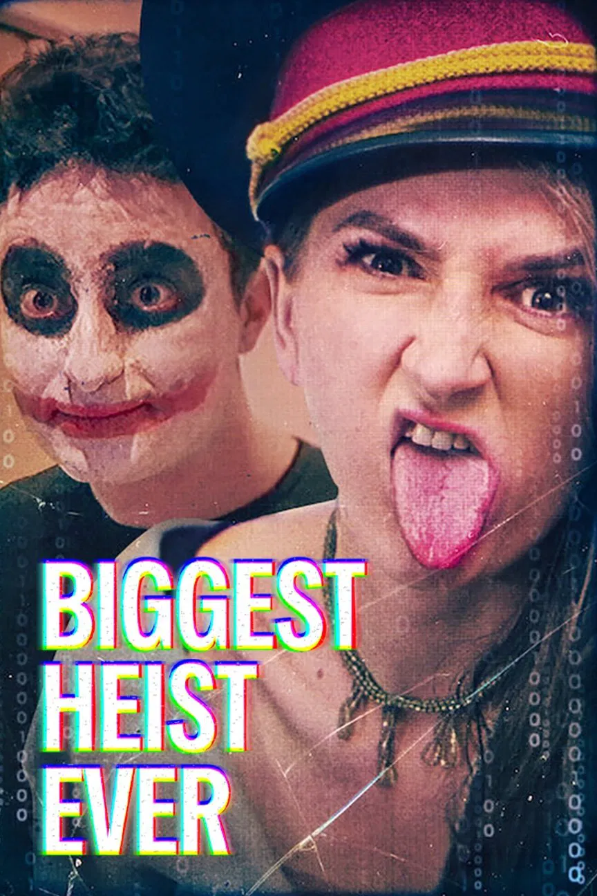 Biggest Heist Ever Biggest Heist Ever Poster