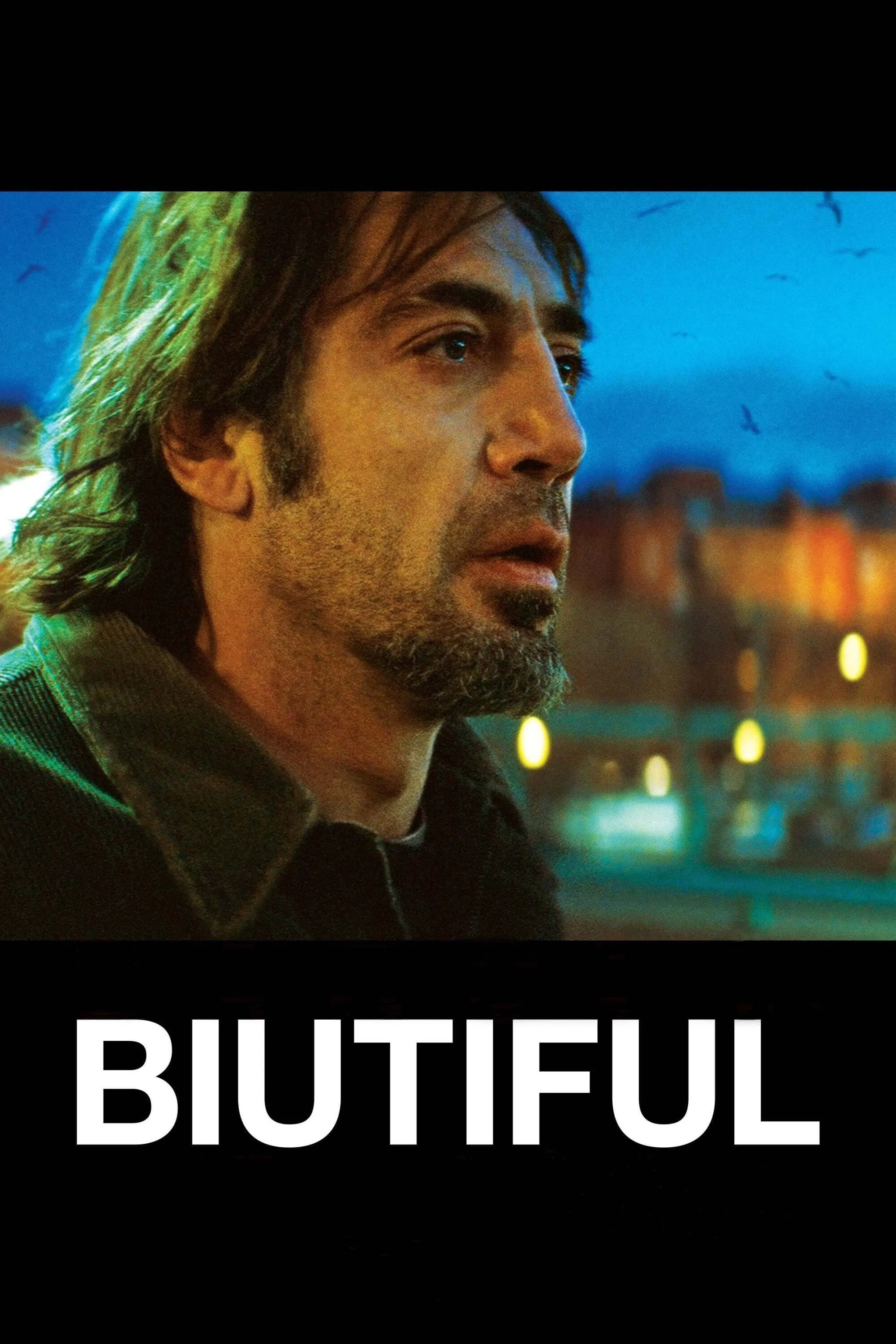 Biutiful Biutiful Poster