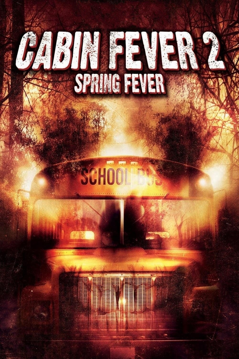 Cabin Fever 2: Spring Fever Cabin Fever 2: Spring Fever Poster