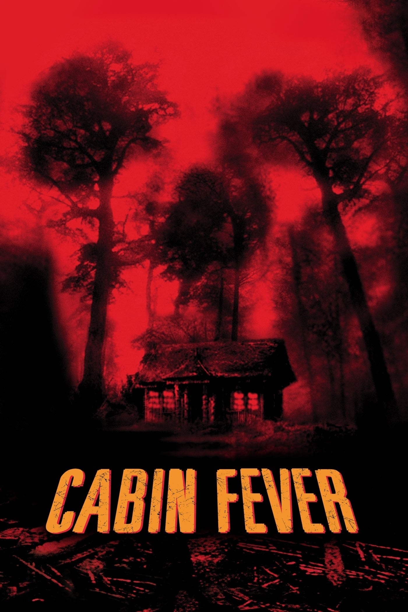 Cabin Fever Cabin Fever Poster