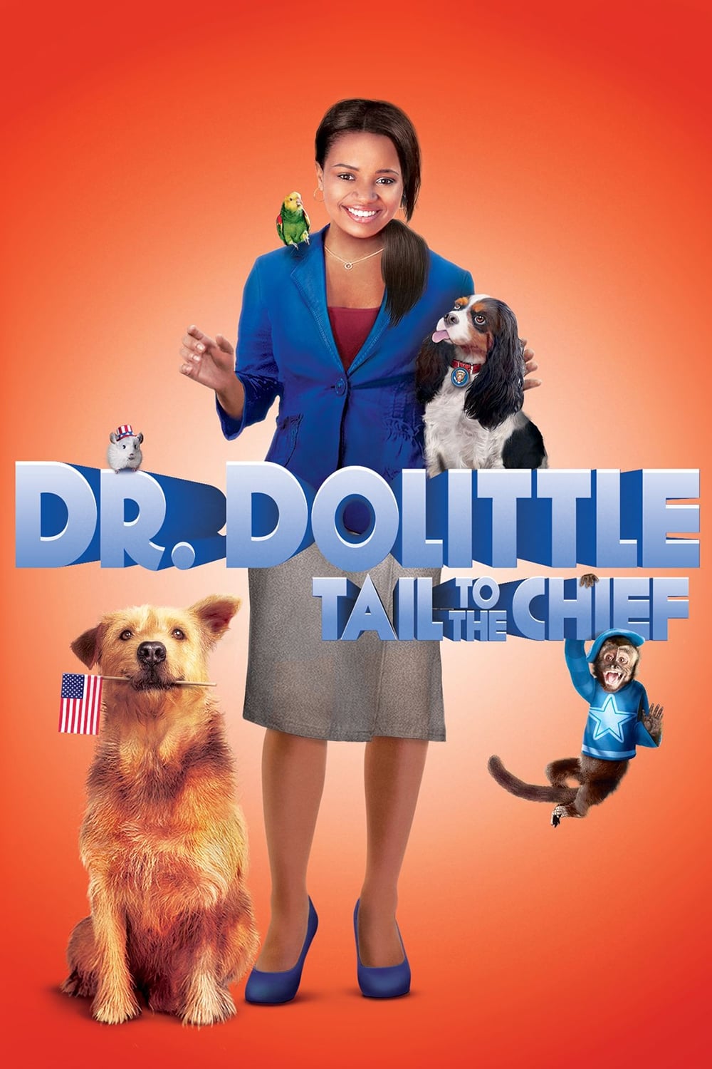 Dr. Dolittle: Tail to the Chief Dr. Dolittle: Tail to the Chief Poster
