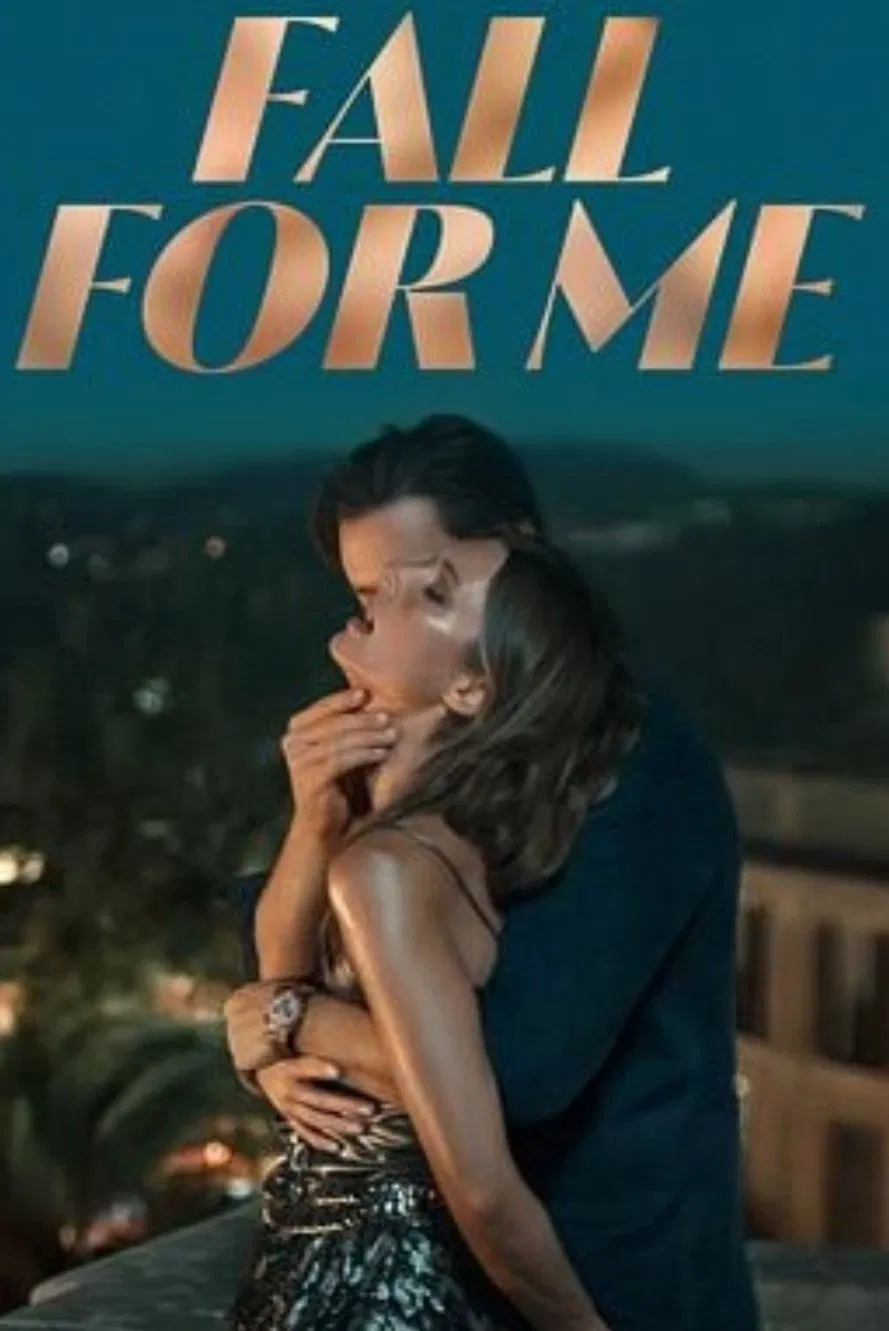 Fall for Me Fall for Me Poster
