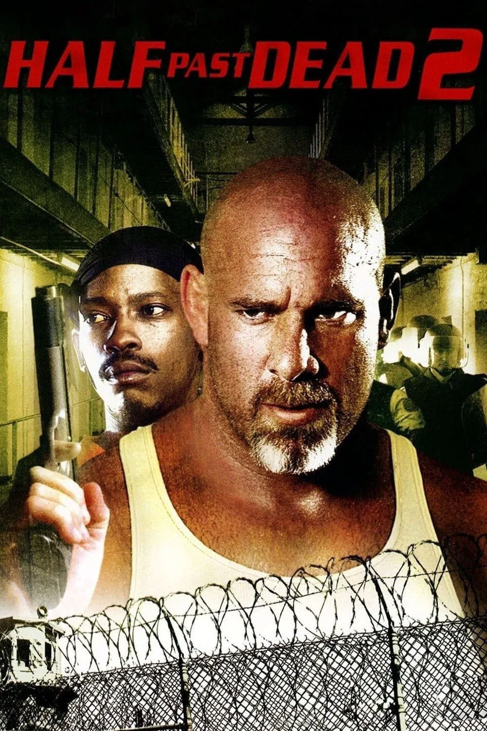 Half Past Dead 2 Half Past Dead 2 Poster