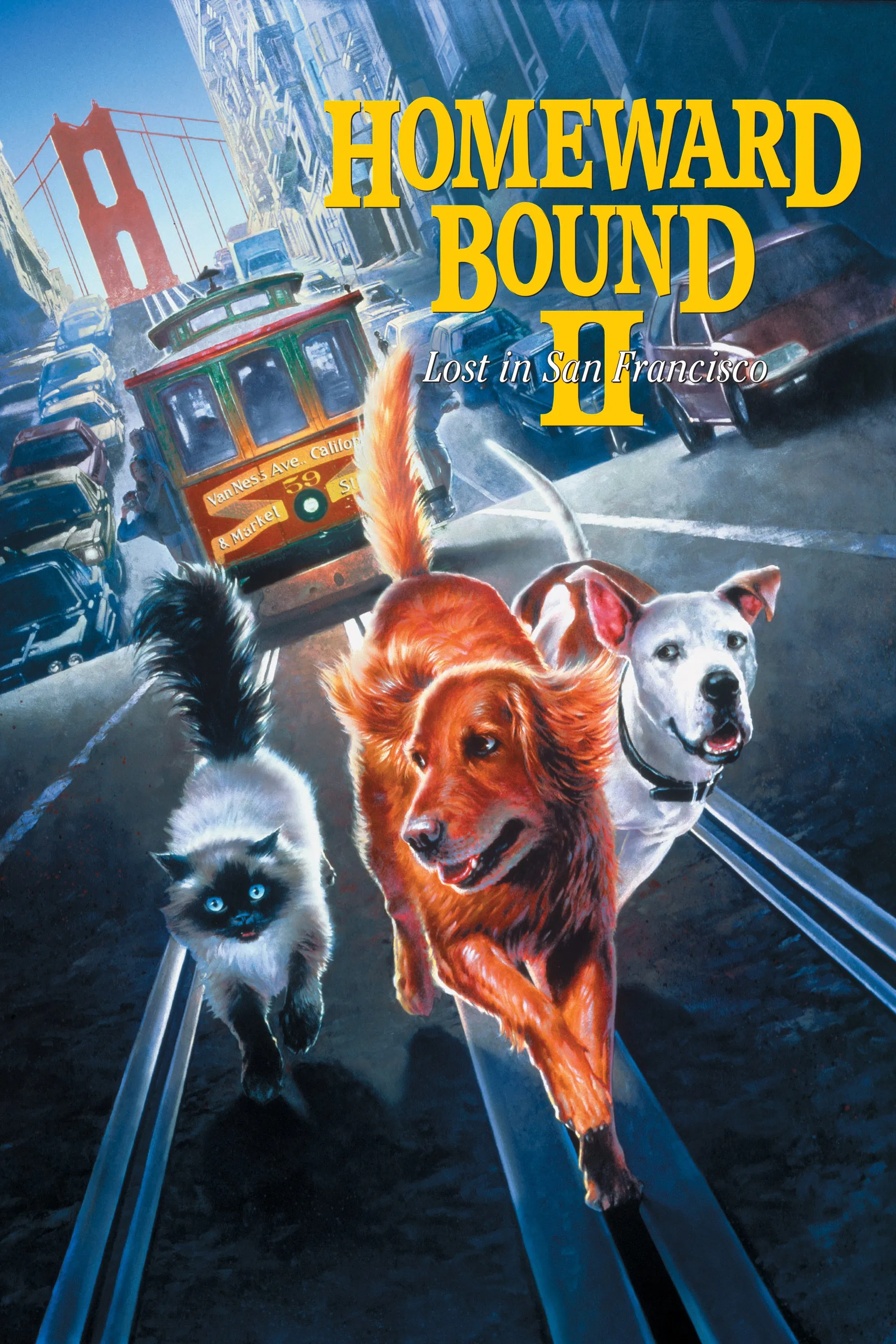 Homeward Bound II: Lost in San Francisco Homeward Bound II: Lost in San Francisco Poster