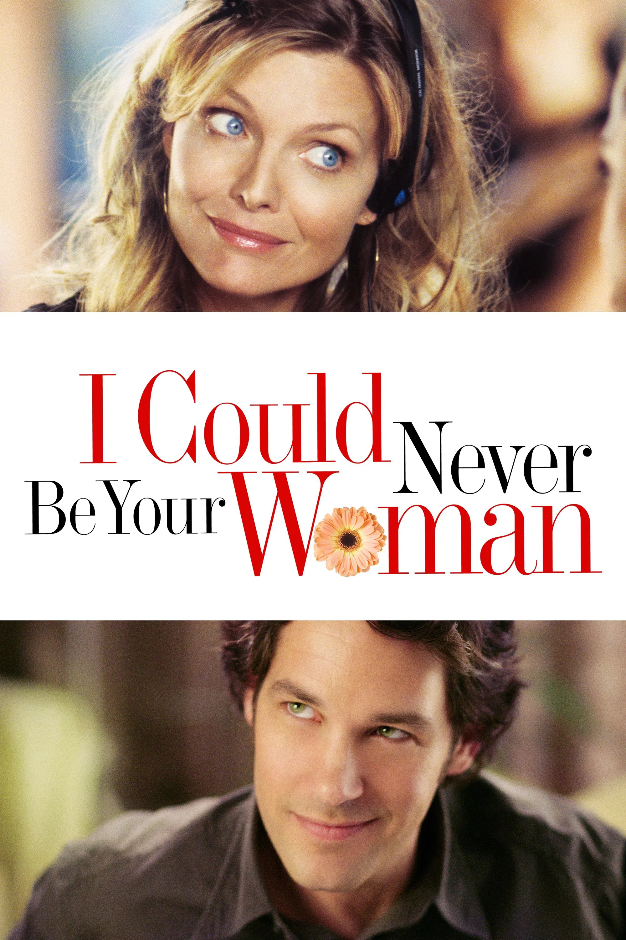 I Could Never Be Your Woman I Could Never Be Your Woman Poster