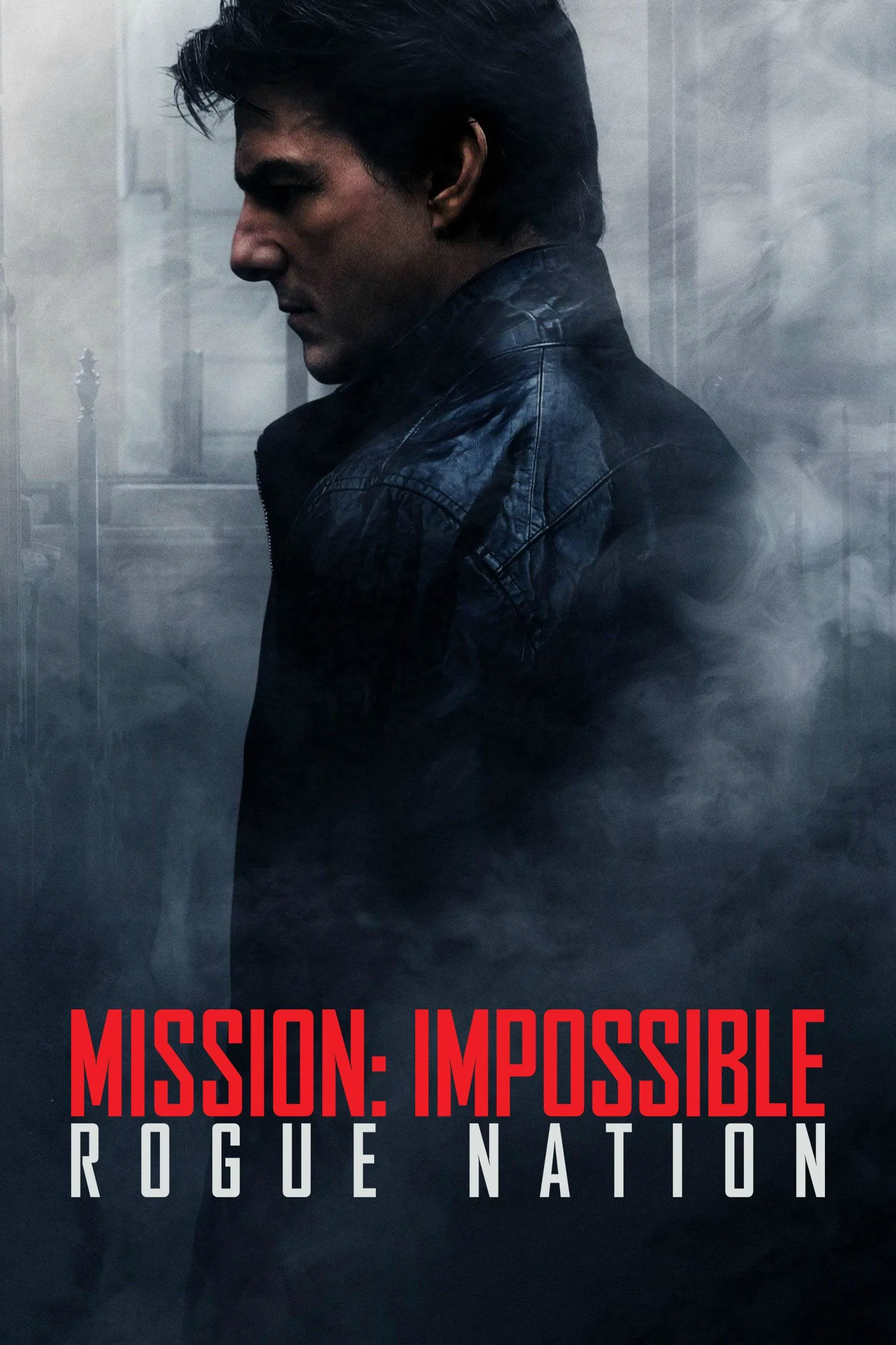 Mission: Impossible - Rogue Nation Mission: Impossible - Rogue Nation Poster