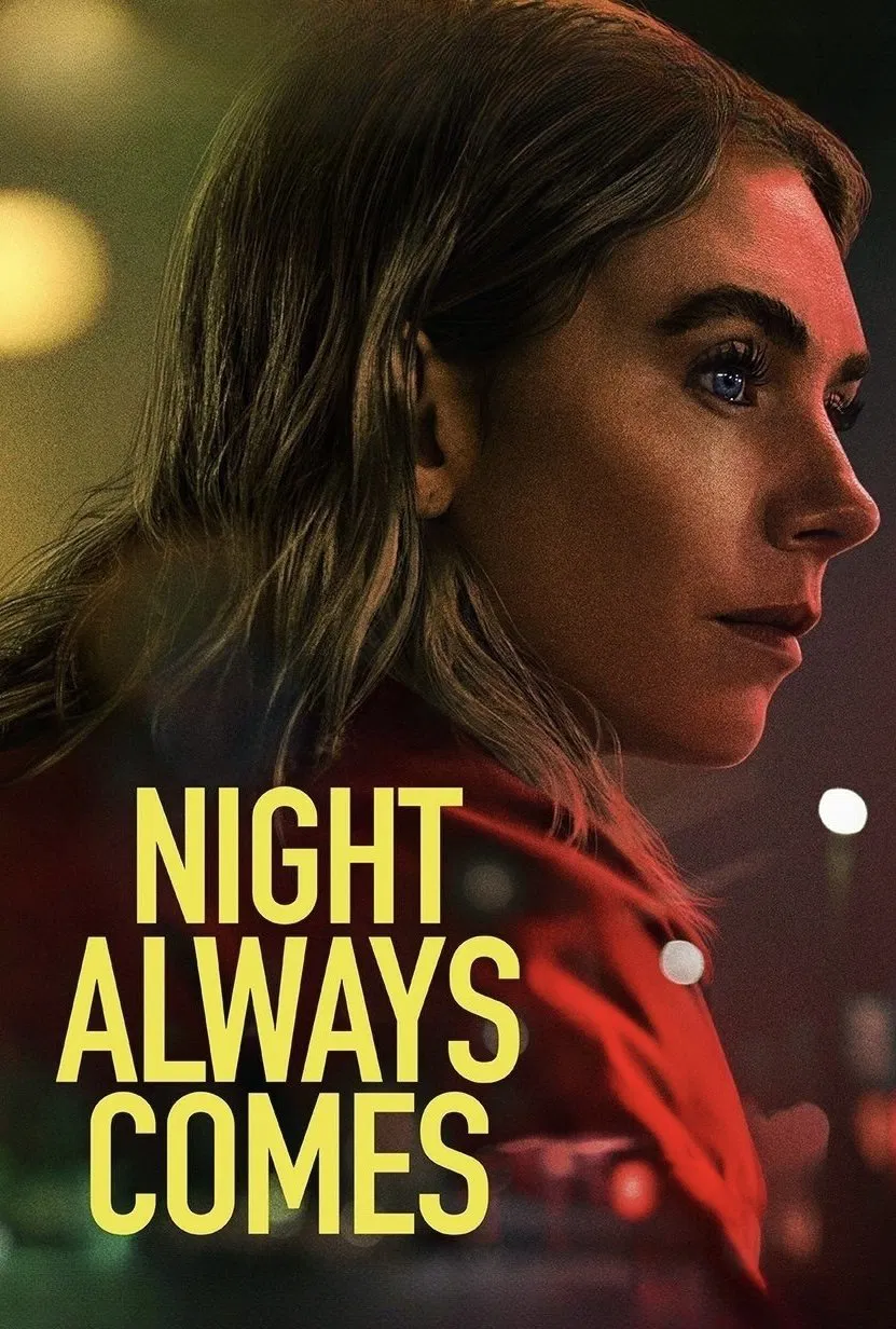 Night Always Comes Night Always Comes Poster