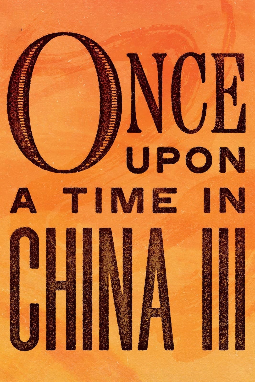 Once Upon a Time in China III Once Upon a Time in China III Poster