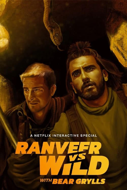 Ranveer vs. Wild with Bear Grylls Ranveer vs. Wild with Bear Grylls Poster