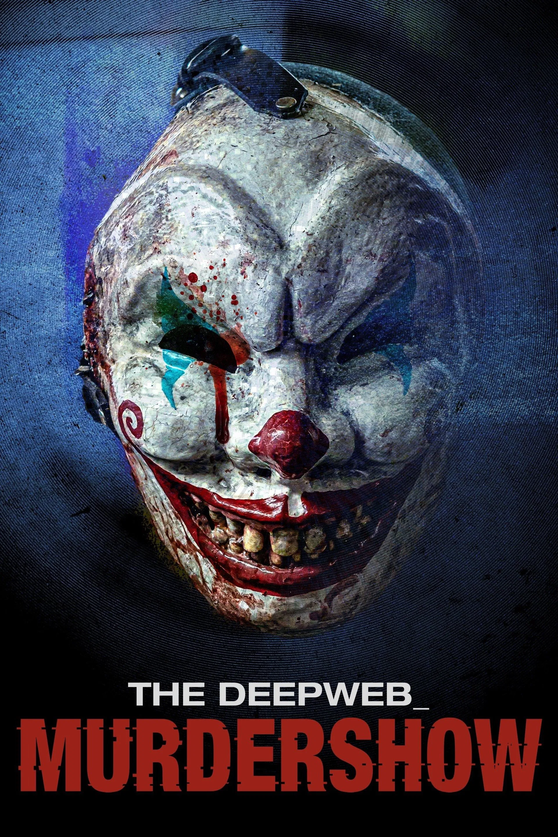 The Deep Web: Murdershow The Deep Web: Murdershow Poster