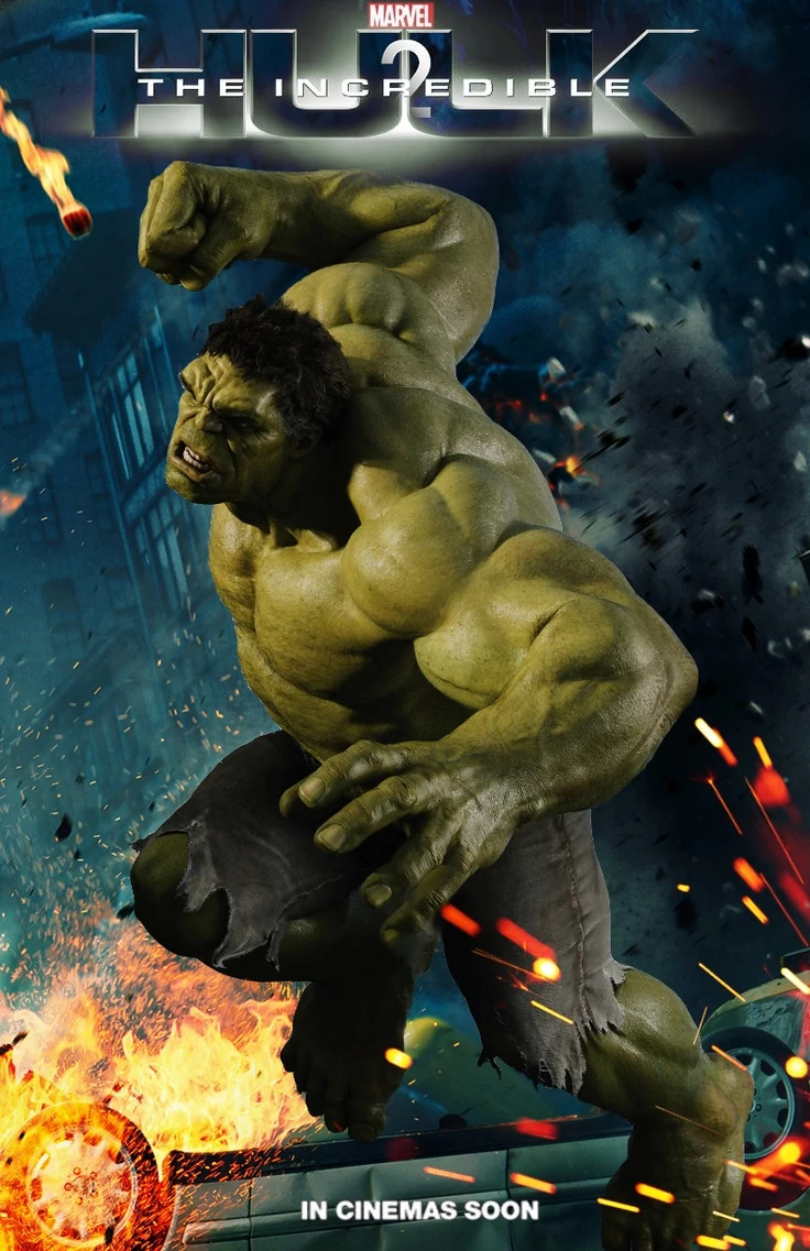 The Incredible Hulk 2 The Incredible Hulk 2 Poster