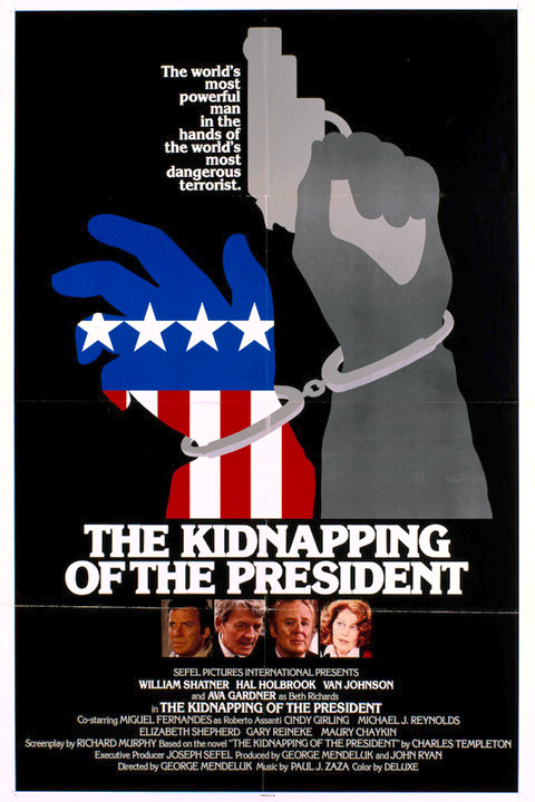 The Kidnapping of the President The Kidnapping of the President Poster