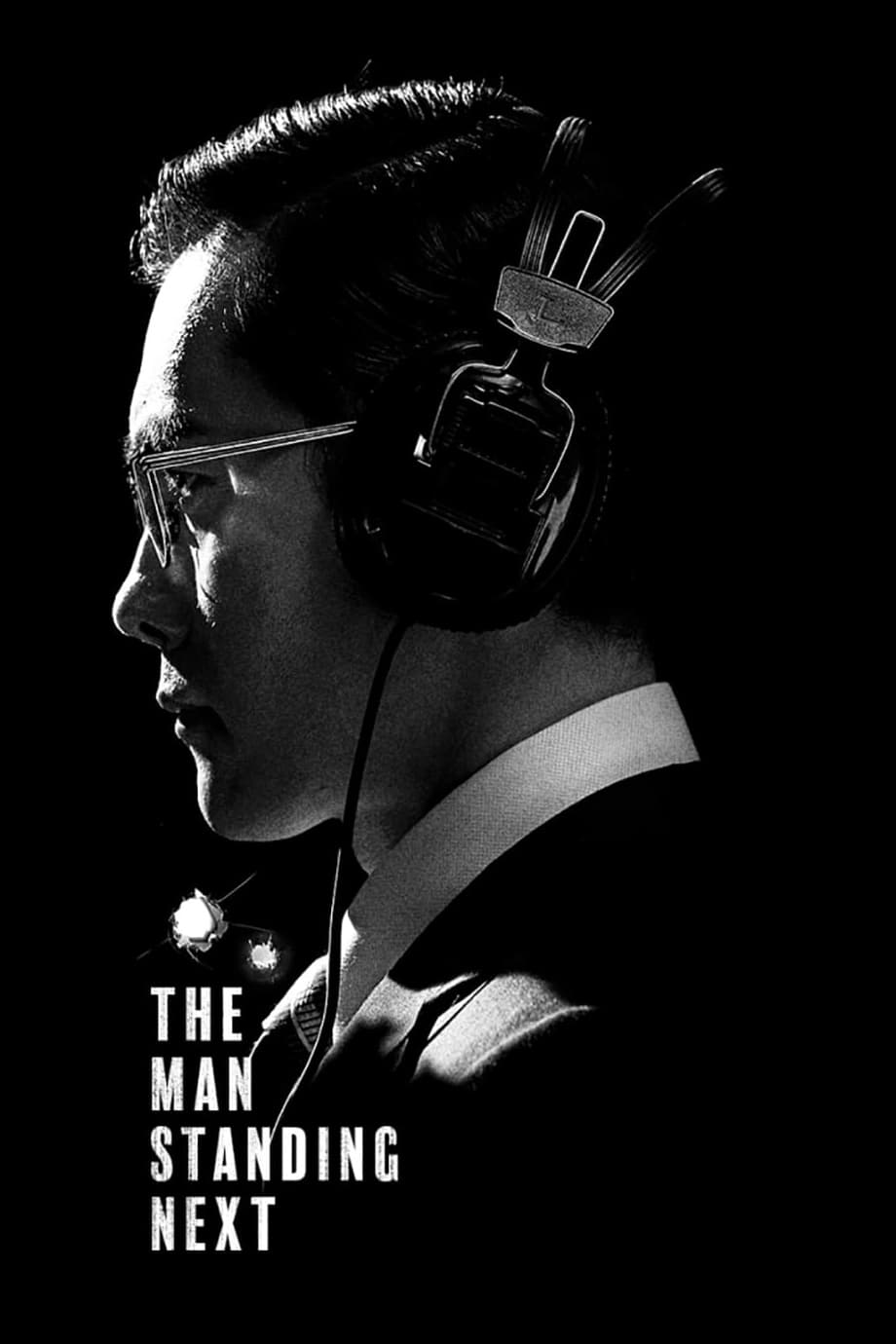 The Man Standing Next The Man Standing Next Poster