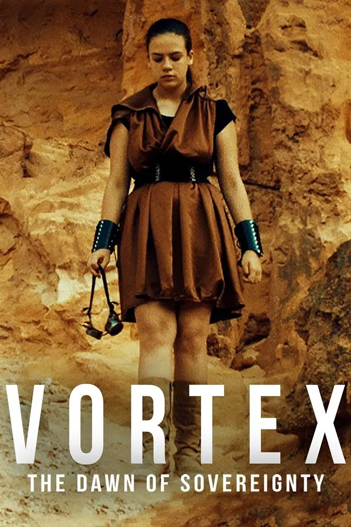 Vortex, the Dawn of Sovereignty Vortex, the Dawn of Sovereignty Poster