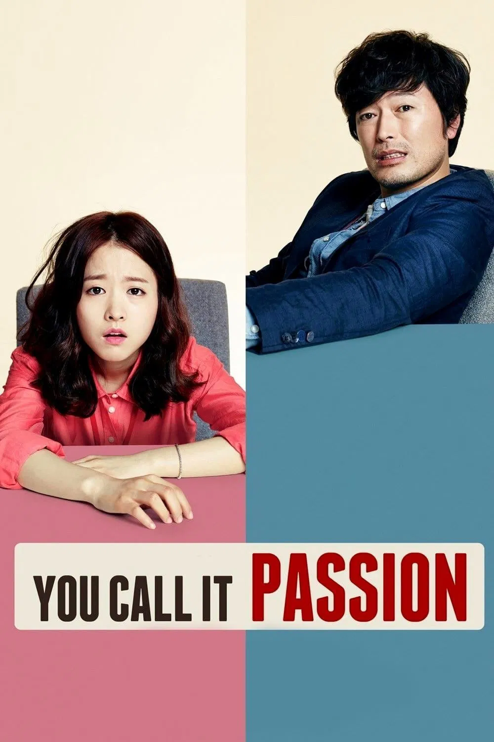 You Call It Passion You Call It Passion Poster